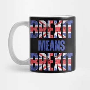 BREXIT MEANS BREXIT Mug